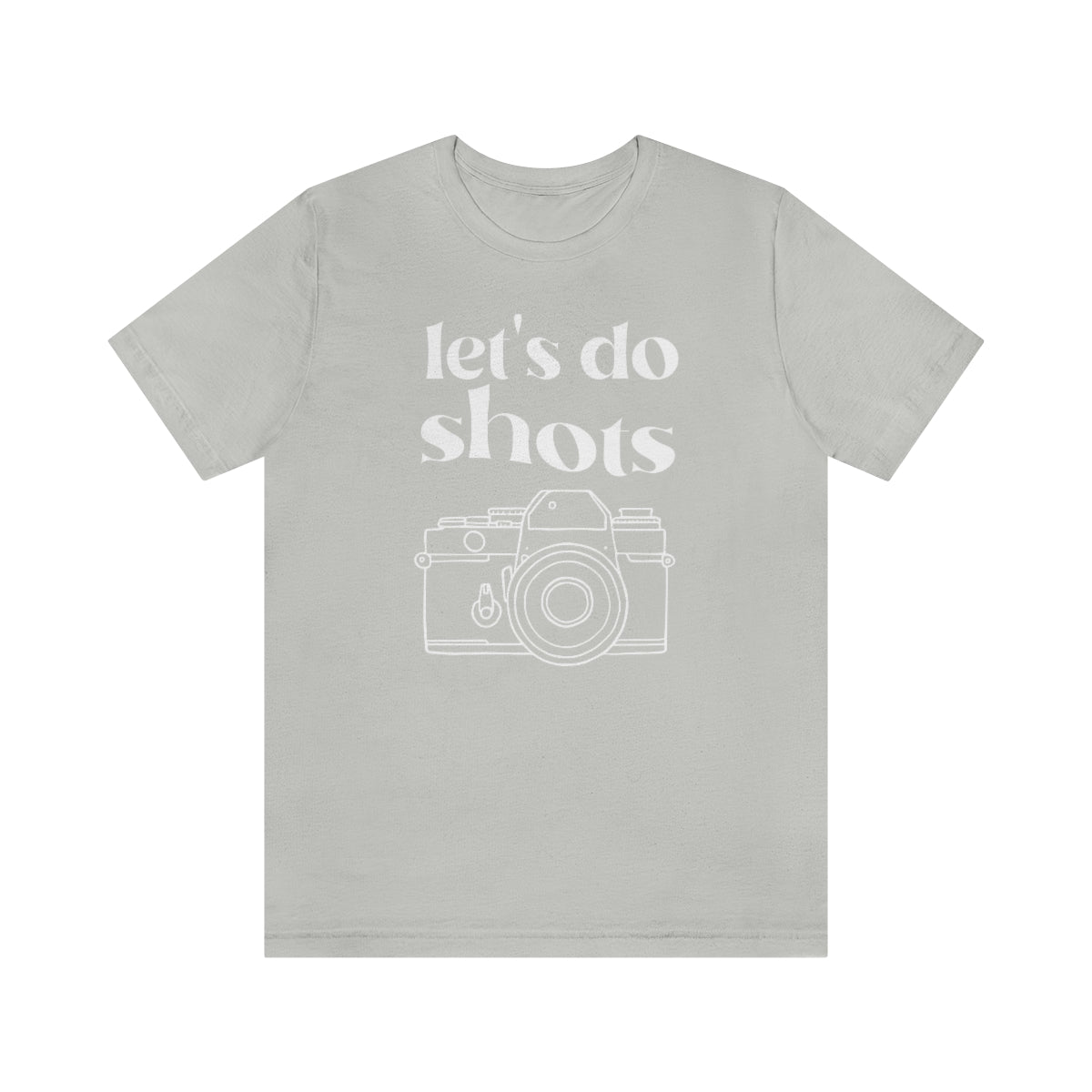 Lets Do Shots -  Unisex Jersey Short Sleeve Tee