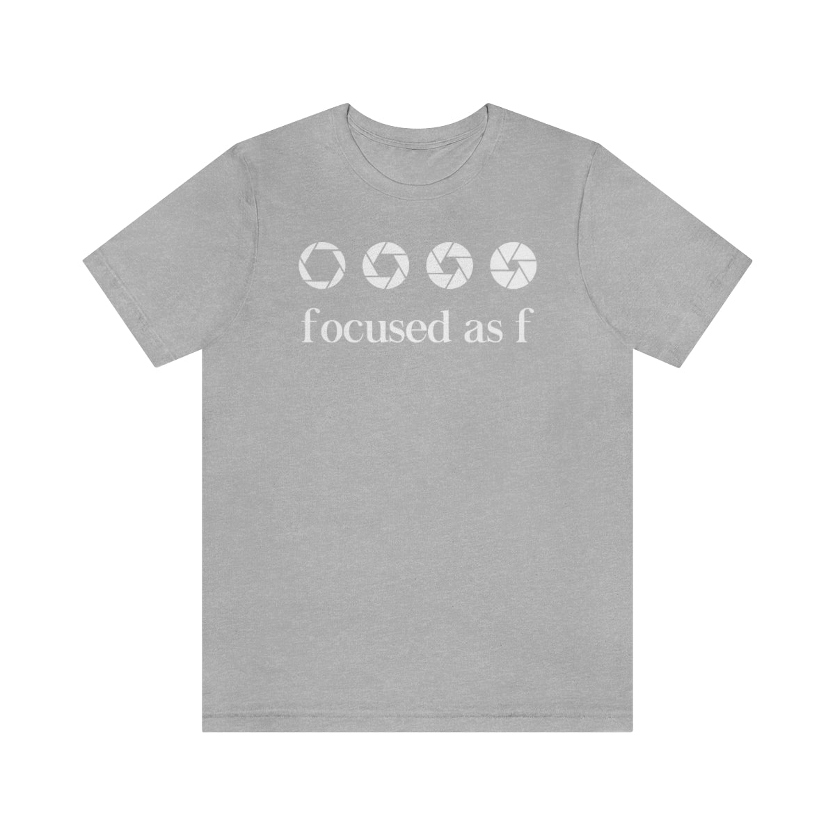 Focused as f - Light Print - Unisex Jersey Short Sleeve Tee