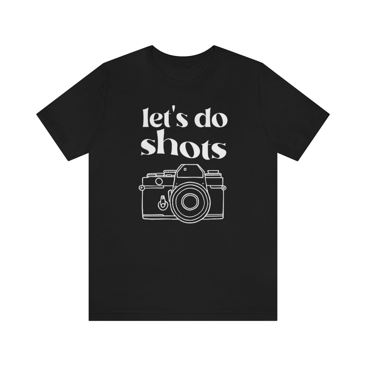 Lets Do Shots -  Unisex Jersey Short Sleeve Tee