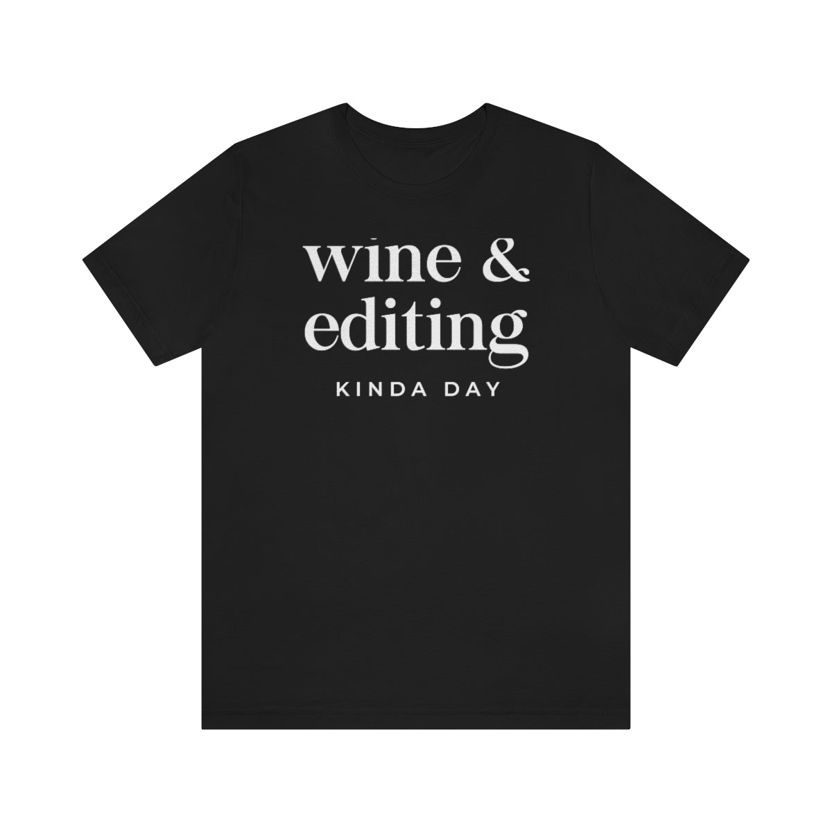 Wine & Editing - Unisex Jersey Short Sleeve Tee