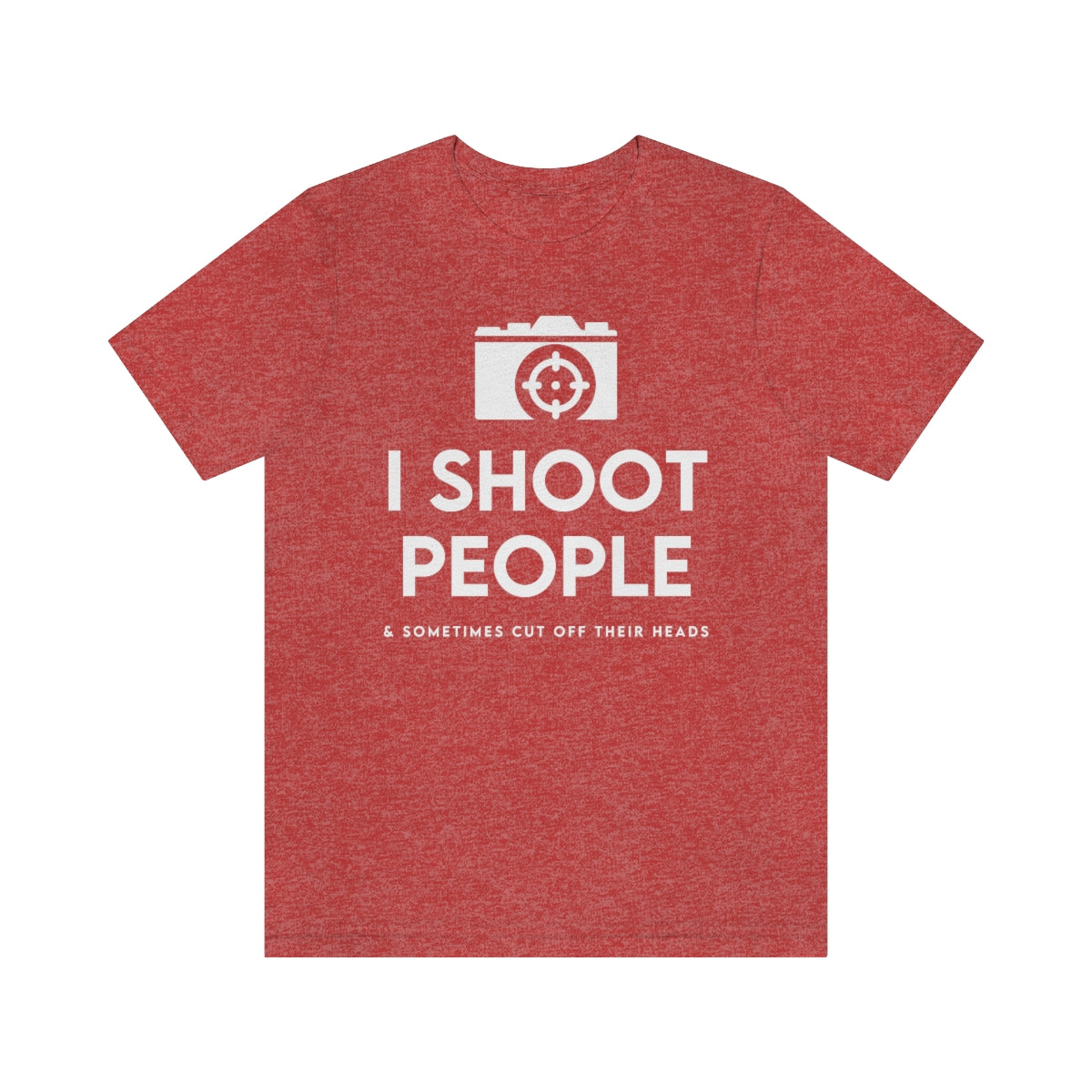 I Shoot PPL -  Unisex Jersey Short Sleeve Tee