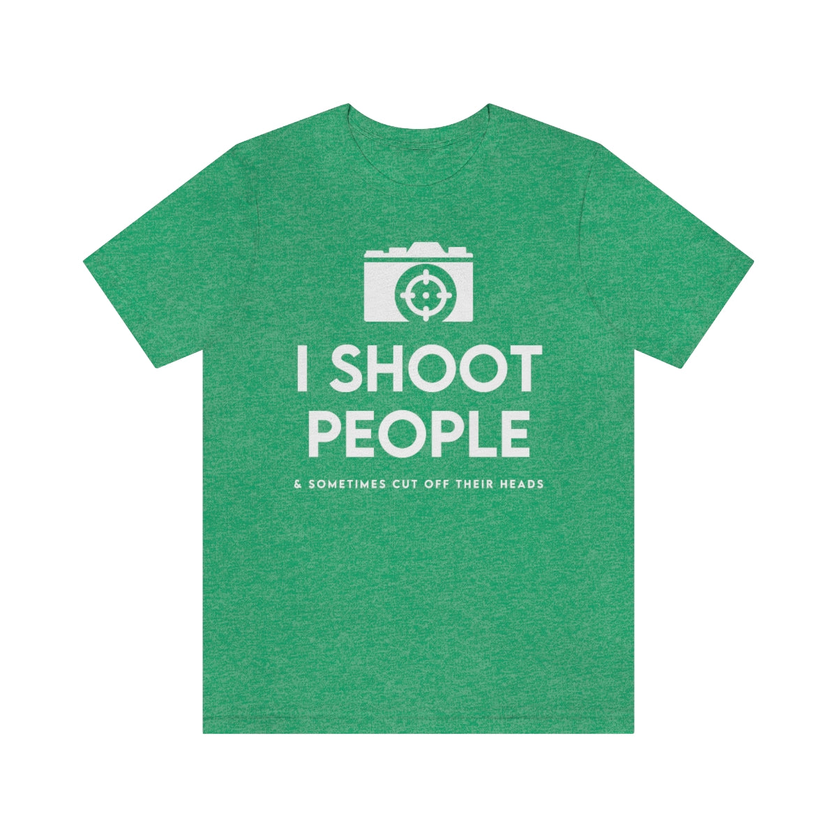 I Shoot PPL -  Unisex Jersey Short Sleeve Tee