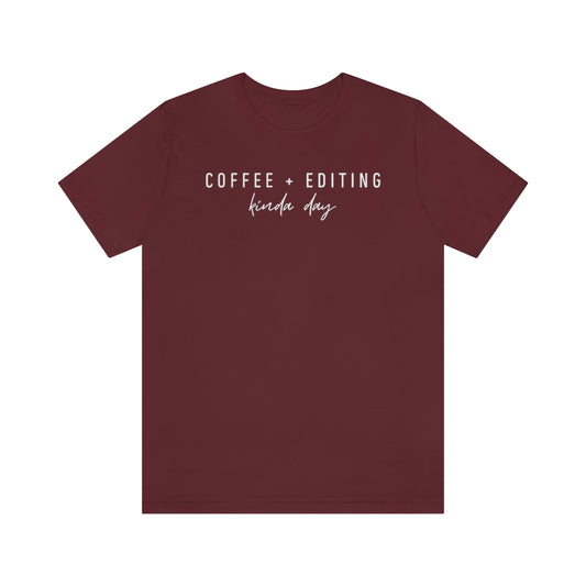 Coffee & Editing - Unisex Jersey Short Sleeve Tee