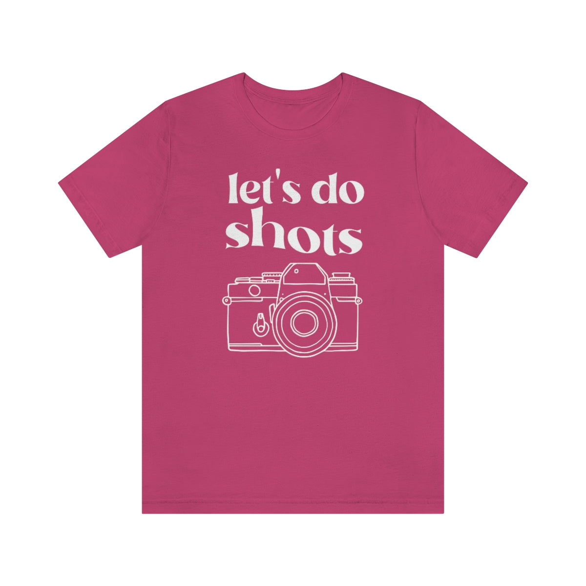 Lets Do Shots -  Unisex Jersey Short Sleeve Tee