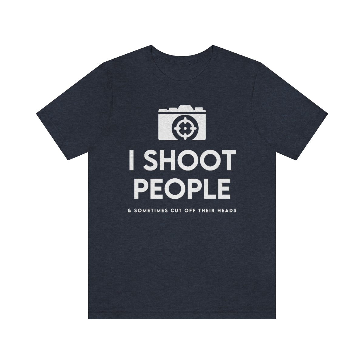 I Shoot PPL -  Unisex Jersey Short Sleeve Tee