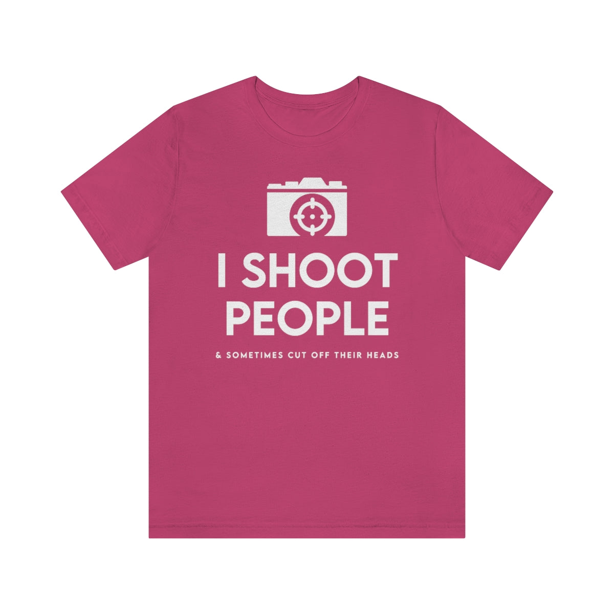 I Shoot PPL -  Unisex Jersey Short Sleeve Tee