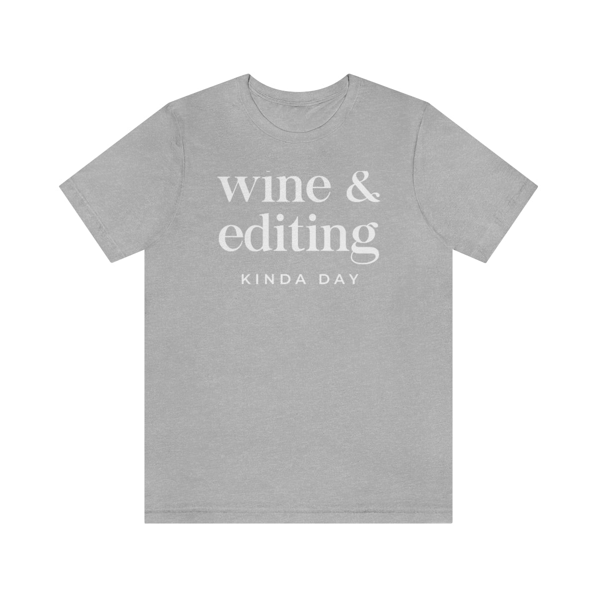 Wine & Editing - Unisex Jersey Short Sleeve Tee