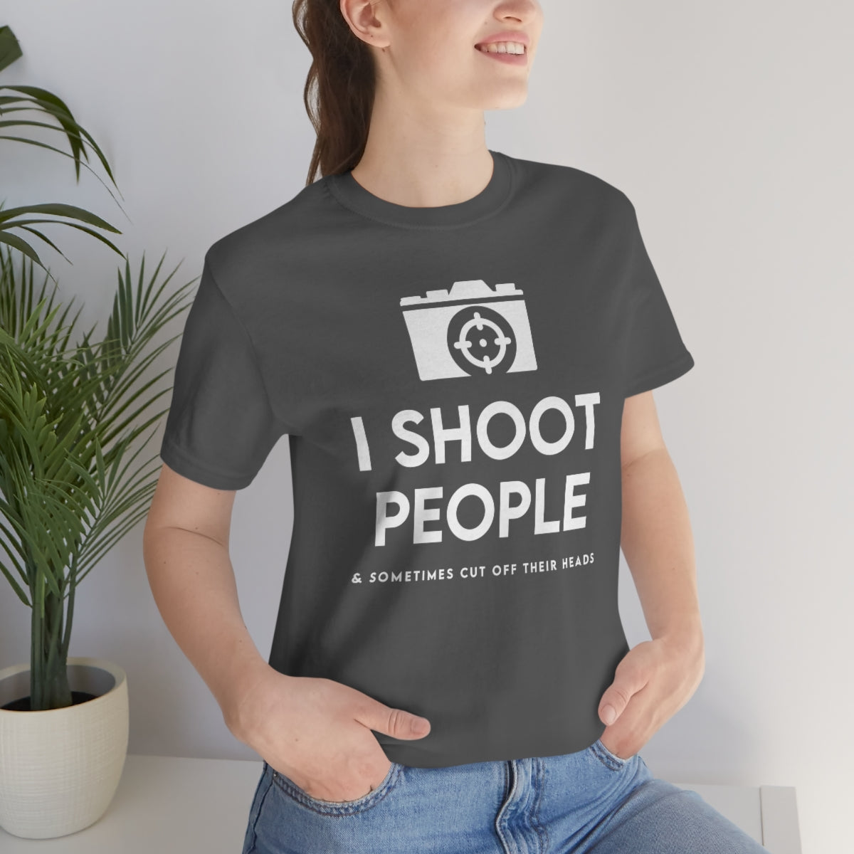 I Shoot PPL -  Unisex Jersey Short Sleeve Tee