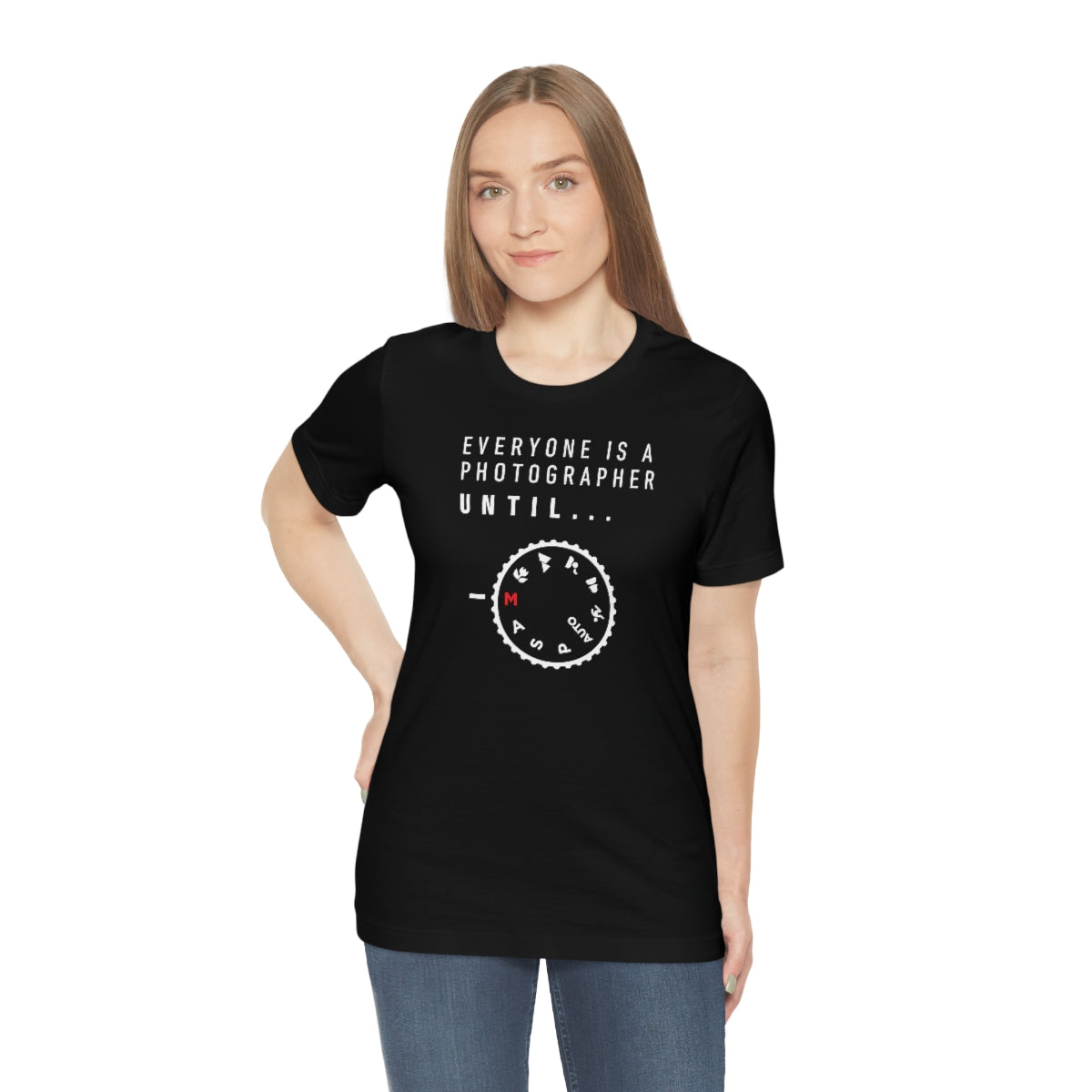 Everyone is a Photographer Untill - Unisex Jersey Short Sleeve Tee